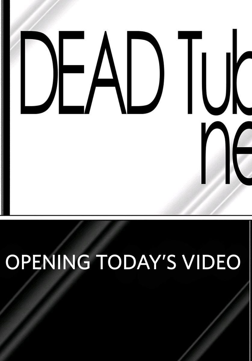 Dead Tube, chapter 58